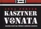 Anna Porter: Kasztner vonata