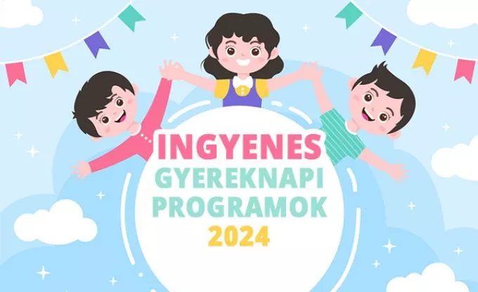 Ingyenes gyereknapi programok 2024-ben: több tucat izgalmas rendezvény Budapesten és vidéken