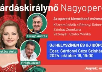 Októberben megérkezik a Csárdáskirálynő nagyoperett Egerbe!