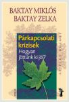 Párkapcsolati krízisek - Hogyan jöttünk ki jól?