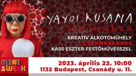 Kuszama Jajoi nyomában | Alkoss együtt Kass Eszterrel!